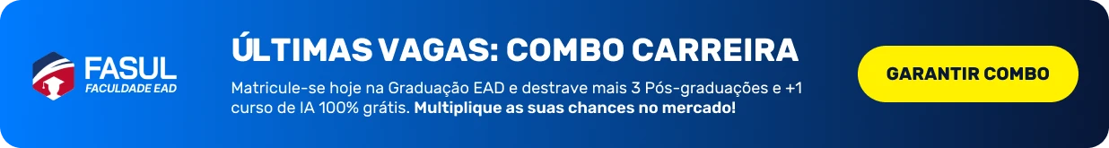 ÚLTIMAS VAGAS: COMBO CARREIRA, Matricule-se hoje na Graduação EAD e destrave mais 3 Pós-Graduações e +1 Curso de IA 100% Grátis.